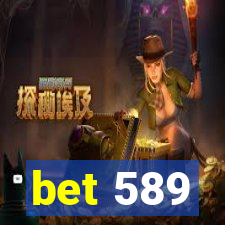 bet 589